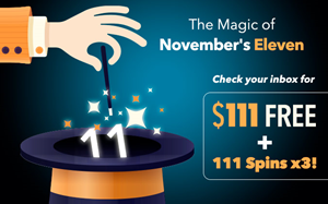 $111 Free + 111 Spins x3!